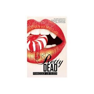 Pretty Dead by Francesca Lia Block - Surreal Young Adult Romance
